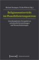 Religionsunterricht im Plausibilisierungsstress