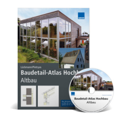 Baudetail-Atlas Hochbau - Altbau