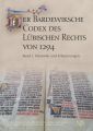 Der Bardewiksche Codex des Lübischen Rechts von 1294