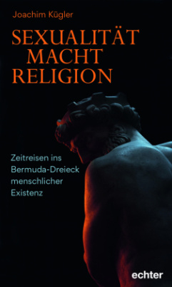 Sexualität - Macht - Religion