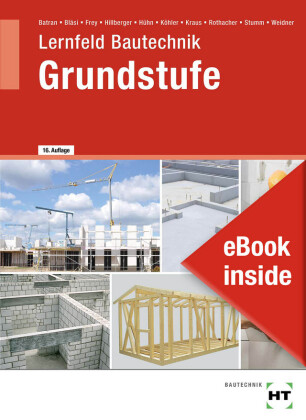 eBook inside: Buch und eBook Lernfeld Bautechnik - Grundstufe, m. 1 Buch, m. 1 Online-Zugang