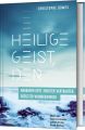 Heilige Geist, der: nahbarer Gott, engster Vertrauter und größter Wunderwirker