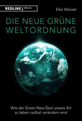 Die neue grüne Weltordnung