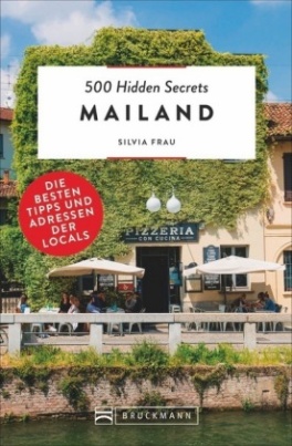 500 Hidden Secrets Mailand