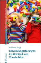 Entwicklungsstörungen im Kleinkind- und Vorschulalter