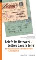 Briefe im Netzwerk / Lettres dans la toile
