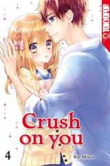 Crush on you. Bd.4