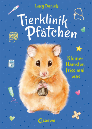 Tierklinik Pfötchen (Band 6) - Kleiner Hamster, friss mal was