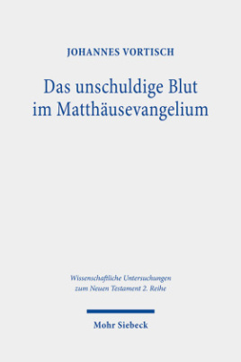 Das unschuldige Blut im Matthäusevangelium