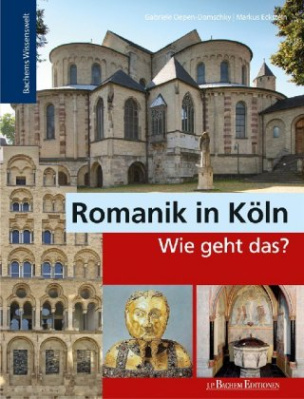 Romanik in Köln - Wie geht das?