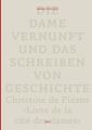 Die Dame Vernunft und das Schreiben von Geschichte / Lady Reason and the Writing of History