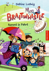 Miss Braitwhistle 2. Miss Braitwhistle kommt in Fahrt