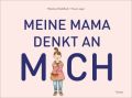 Meine Mama denkt an mich