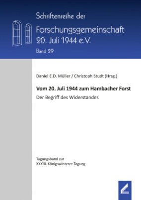 Vom 20. Juli 1944 zum Hambacher Forst