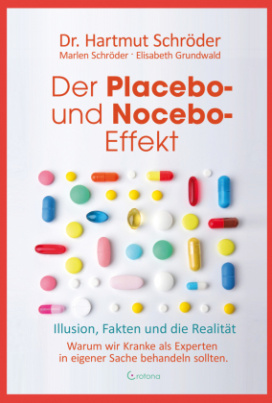 Der Placebo- und Nocebo-Effekt