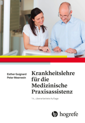 Krankheitslehre für die Medizinische Praxisassistenz