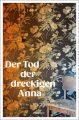 Der Tod der dreckigen Anna