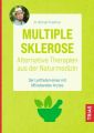 Multiple Sklerose - Alternative Therapien aus der Naturmedizin