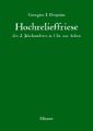 Hochrelieffriese des 2. Jahrhunderts n. Chr. aus Athen