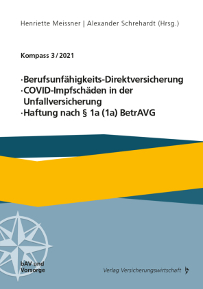 Berufsunfähigkeits-Direktversicherung, COVID-Impfschäden in der Unfallversicherung, Haftung nach § 1a (1a) BetrAVG