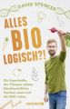 Alles bio - logisch?!