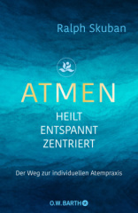 ATMEN - heilt - entspannt - zentriert