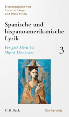 Spanische und lateinamerikanische Lyrik  Bd. 3: Von José Martí bis Miguel Hernández