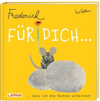 Für dich lass ich die Sonne scheinen (Frederick von Leo Lionni)