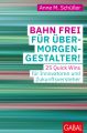 Bahn frei für Übermorgen-Gestalter!