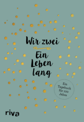 Wir zwei - ein Leben lang