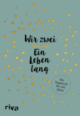 Wir zwei - ein Leben lang