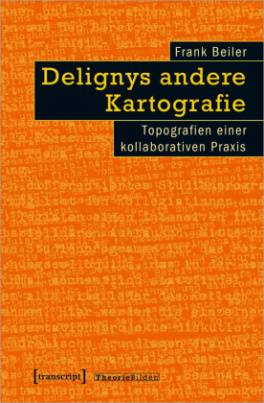 Delignys andere Kartografie