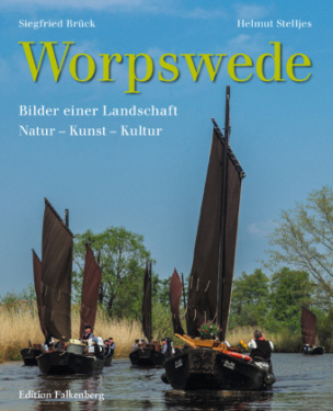 Worpswede - Bilder einer Landschaft