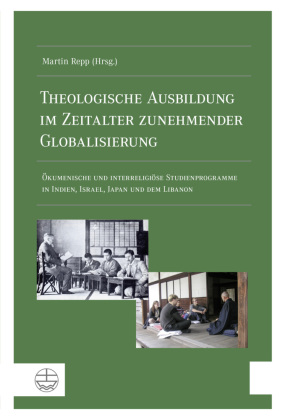 Theologische Ausbildung im Zeitalter zunehmender Globalisierung