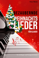 Bezaubernde Weihnachtslieder für Klavier