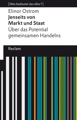 Jenseits von Markt und Staat. Über das Potenzial gemeinsamen Handelns