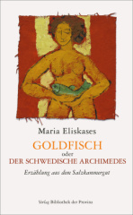 Goldfisch oder der schwedische Archimedes