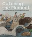 Catching the Moment