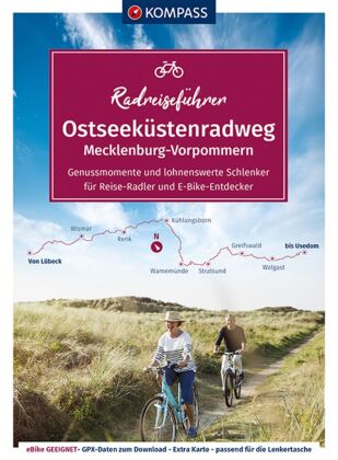 KOMPASS RadReiseFührer Ostseeküstenradweg von Lübeck bis Usedom