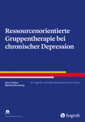 Ressourcenorientierte Gruppentherapie bei chronischer Depression, m. 1 Beilage