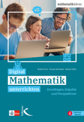 Digital Mathematik unterrichten