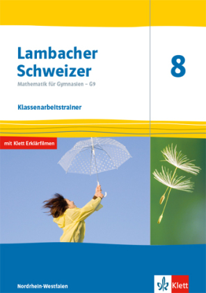 Lambacher Schweizer Mathematik 8 - G9. Ausgabe Nordrhein-Westfalen