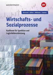 Wirtschafts- und Sozialprozesse / Wirtschafts- und Sozialprozesse für Kaufleute für Spedition und Logistikdienstleistung