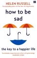 How to be Sad