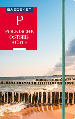 Baedeker Reiseführer Polnische Ostseeküste, Masuren, Danzig