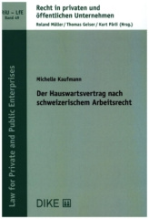 Der Hauswartsvertrag nach schweizerischem Arbeitsrecht