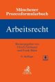 Münchener Prozessformularbuch  Bd. 6: Arbeitsrecht