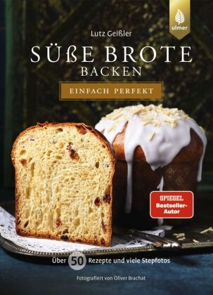 Süße Brote backen - einfach perfekt