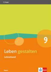 Leben gestalten 9. Ausgabe Bayern Gymnasium