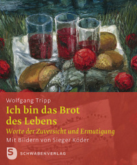 Ich bin das Brot des Lebens